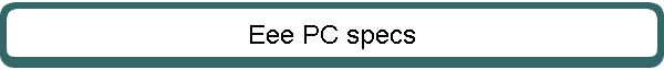 Eee PC specs